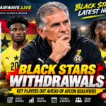 Ghana Black Stars withdrawals ahead of AFCON qualifiers