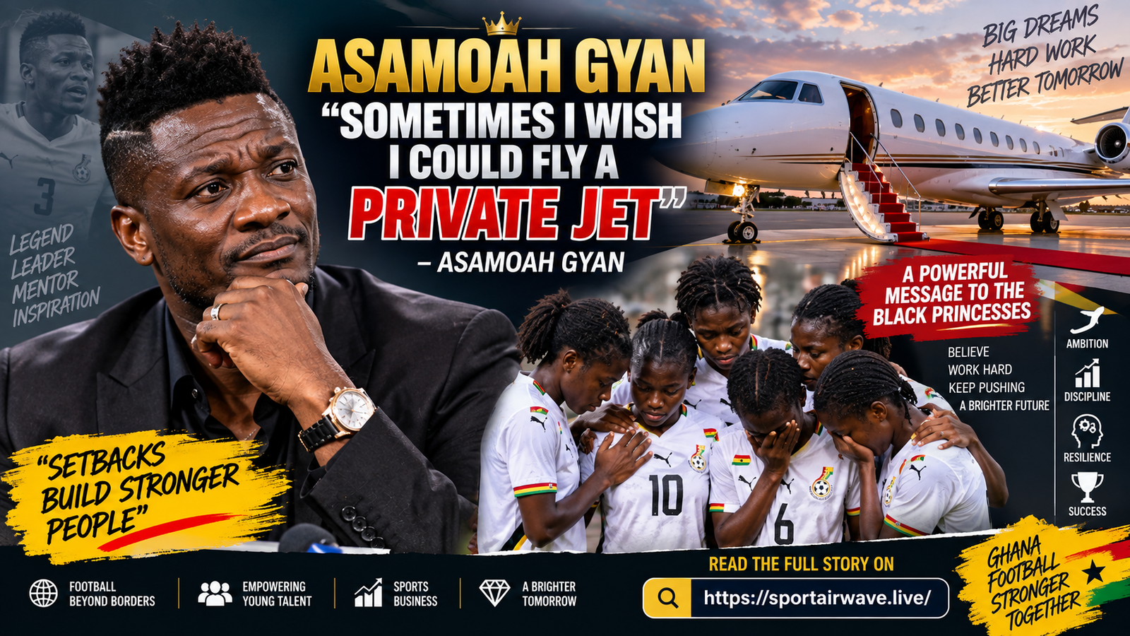 Asamoah Gyan private jet comments and Black Princess's advice